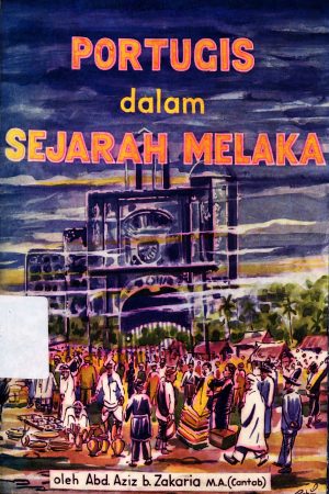 PORTUGIS DALAM SEJARAH MELAKA