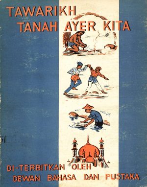 TAWARIKH TANAH AYER KITA