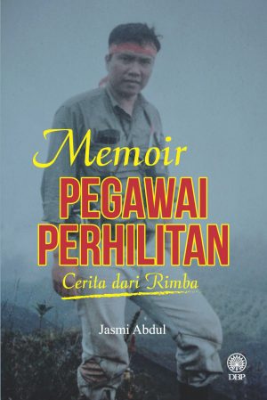 MEMOIR PEGAWAI PERHILITAN: CERITA DARI RIMBA