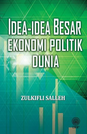 IDEA-IDEA BESAR EKONOMI POLITIK DUNIA