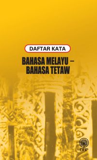 DAFTAR KATA BAHASA MELAYU - BAHASA TETAW