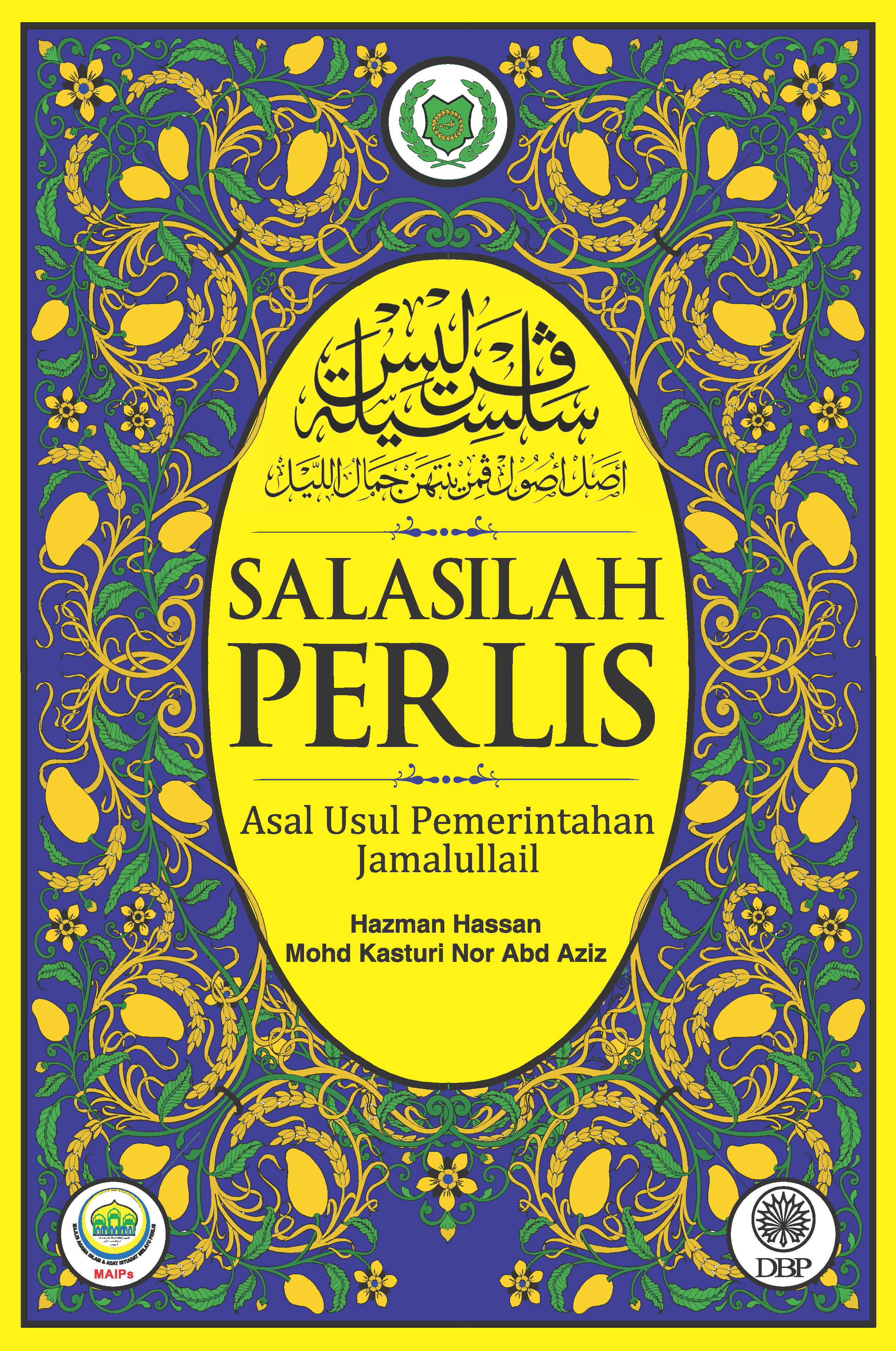 SALASILAH PERLIS: ASAL USUL PEMERINTAHAN JAMALULLAIL (KK)