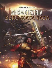 NOVEL REMAJA: SERU KATANAGA