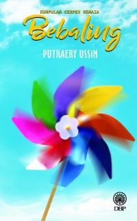 KUMPULAN CERPEN REMAJA: BEBALING