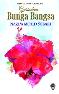 KUMPULAN PUISI TRADISIONAL: GURINDAM BUNGA BANGSA
