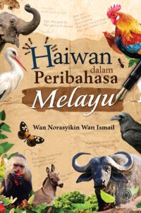 HAIWAN DALAM PERIBAHASA MELAYU