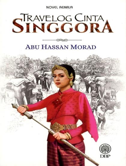 NOVEL REMAJA: TRAVELOG CINTA SINGGORA