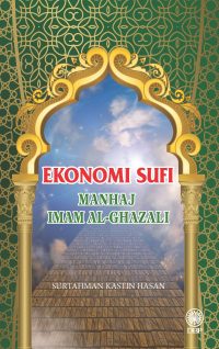 EKONOMI SUFI MANHAJ IMAM AL-GHAZALI