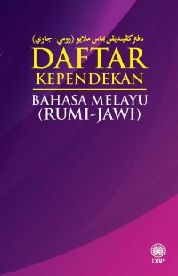 DAFTAR KEPENDEKAN BAHASA MELAYU (RUMI - JAWI)