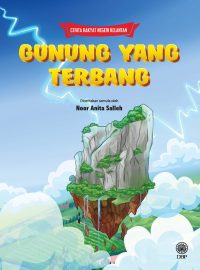 CERITA RAKYAT NEGERI KELANTAN: GUNUNG YANG TERBANG