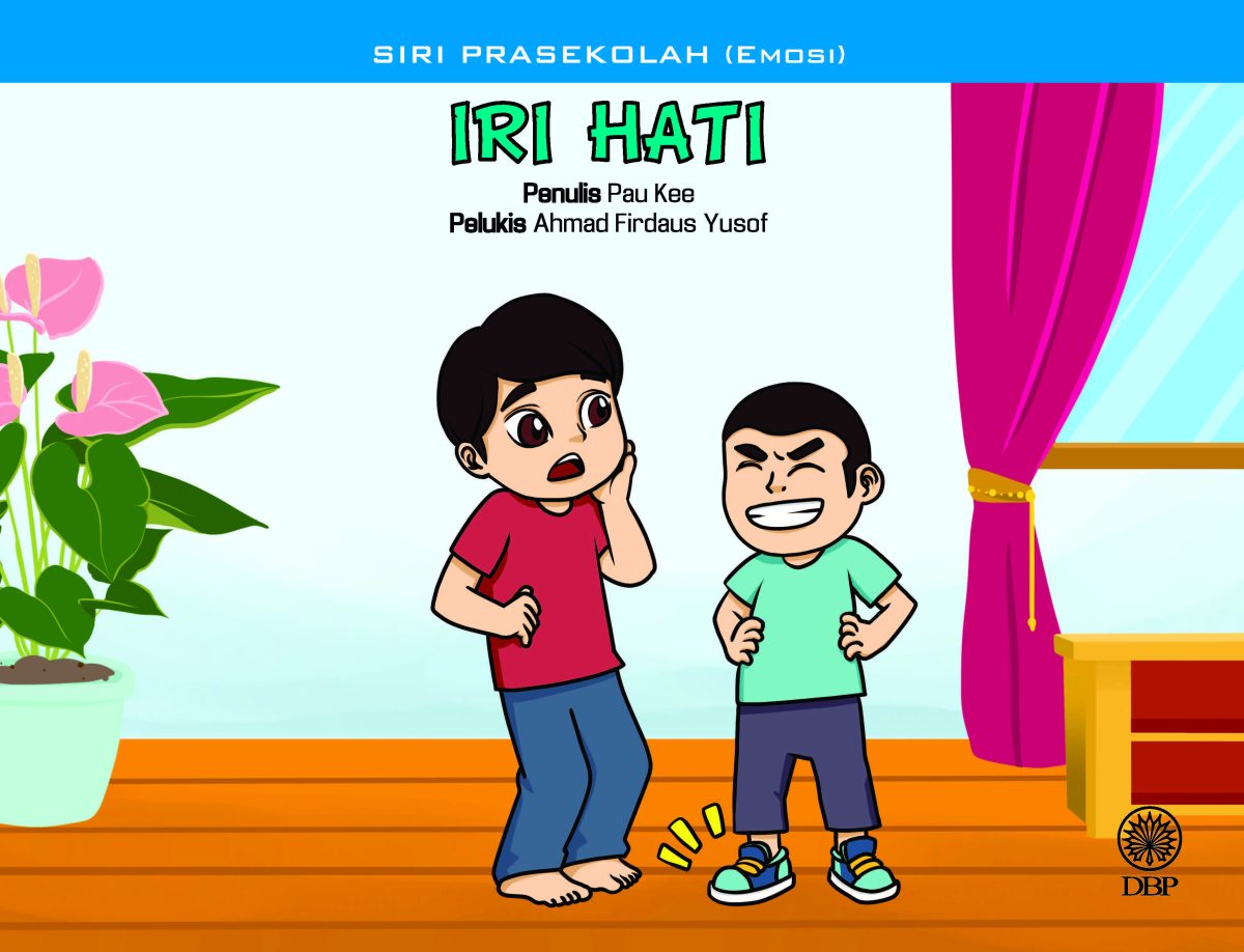 SIRI PRASEKOLAH (EMOSI): IRI HATI