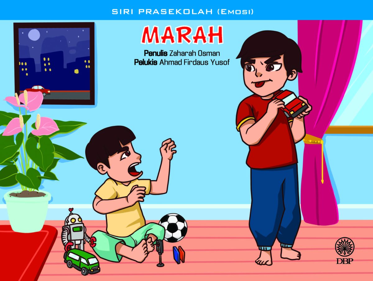 SIRI PRASEKOLAH (EMOSI): MARAH