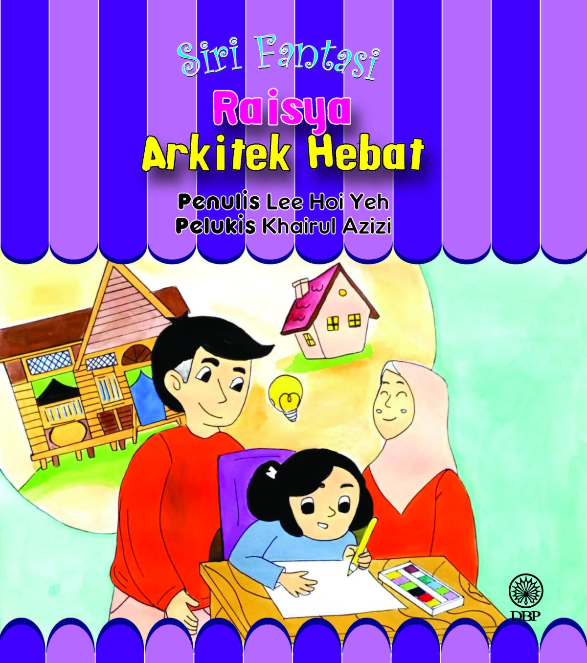 SIRI FANTASI: RAISYA ARKITEK HEBAT