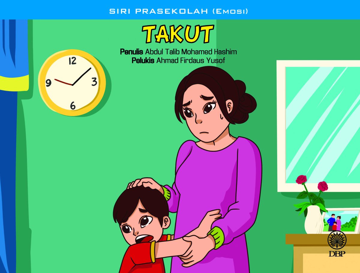 SIRI PRASEKOLAH (EMOSI): TAKUT