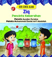 SIRI CINTA ALAM: ZIQ PENCINTA KEBERSIHAN