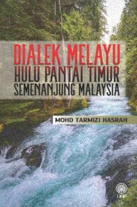 DIALEK MELAYU HULU PANTAI TIMUR SEMENANJUNG MALAYSIA