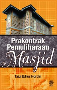 PRAKONTRAK PEMULIHARAAN MASJID