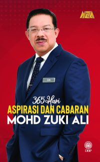 365 HARI: ASPIRASI DAN CABARAN MOHD ZUKI ALI (K/L)