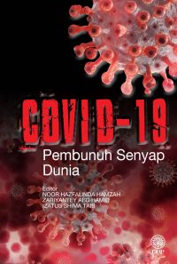 COVID-19 PEMBUNUH SENYAP DUNIA