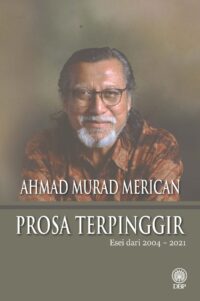 PROSA TERPINGGIR: ESEI DARI 2004 - 2021