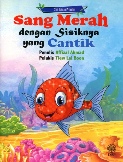 SIRI HAIWAN PRIHATIN: SANG MERAH DENGAN SISIKNYA YANG CANTIK