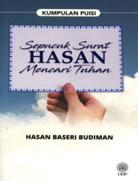 KUMPULAN PUISI: SEPUCUK SURAT HASAN MENCARI TUHAN