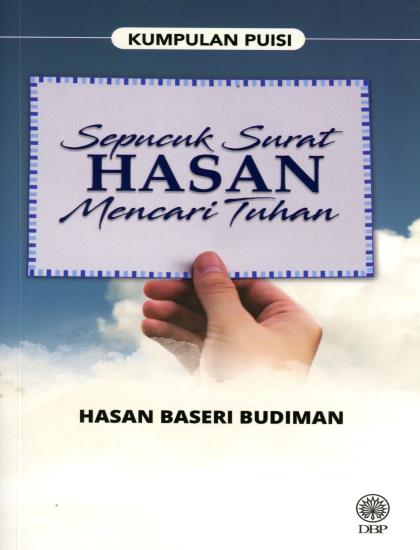 KUMPULAN PUISI: SEPUCUK SURAT HASAN MENCARI TUHAN