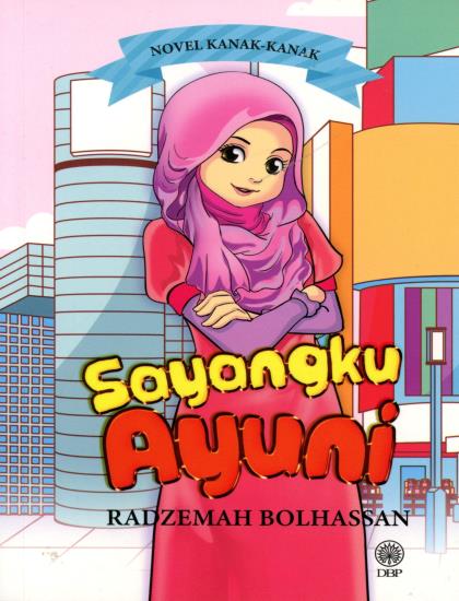 NOVEL KANAK-KANAK: SAYANGKU AYUNI - Image 2