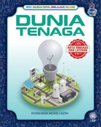SIRI MUDAHNYA BELAJAR SAINS: DUNIA TENAGA