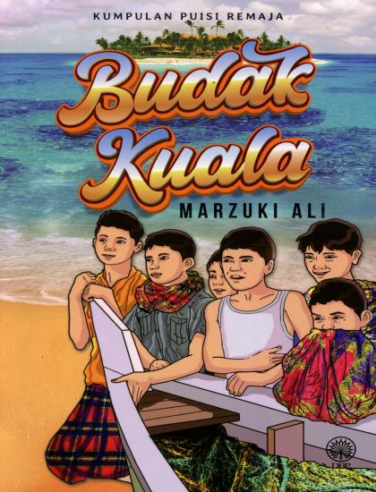 KUMPULAN PUISI REMAJA: BUDAK KUALA - Image 2