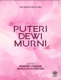 SIRI KAJIAN LIPUR LARA: PUTERI DEWI MURNI