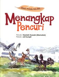 KISAH BALUNG DAN JATI: MENANGKAP PENCURI
