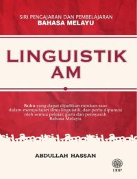 SIRI PENGAJARAN DAN PEMBELAJARAN BAHASA MELAYU: LINGUISTIK AM