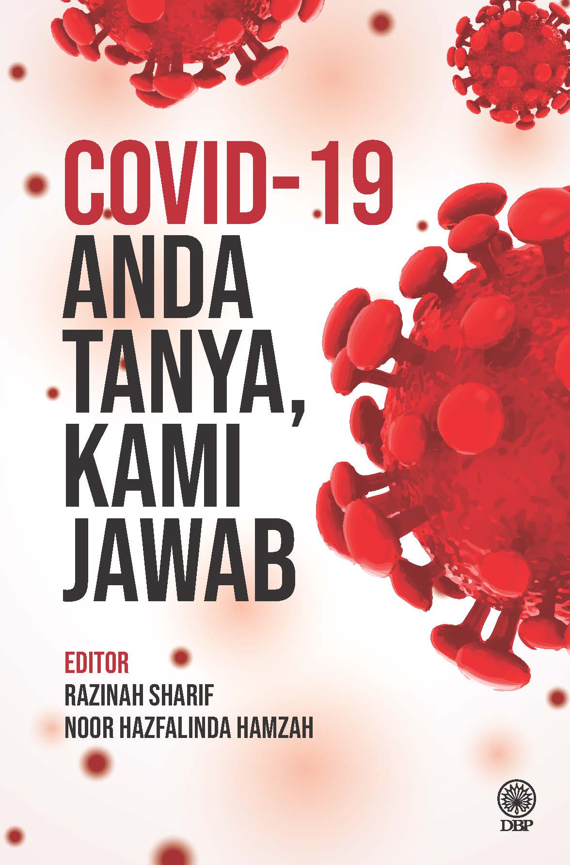 COVID-19: ANDA TANYA, KAMI JAWAB
