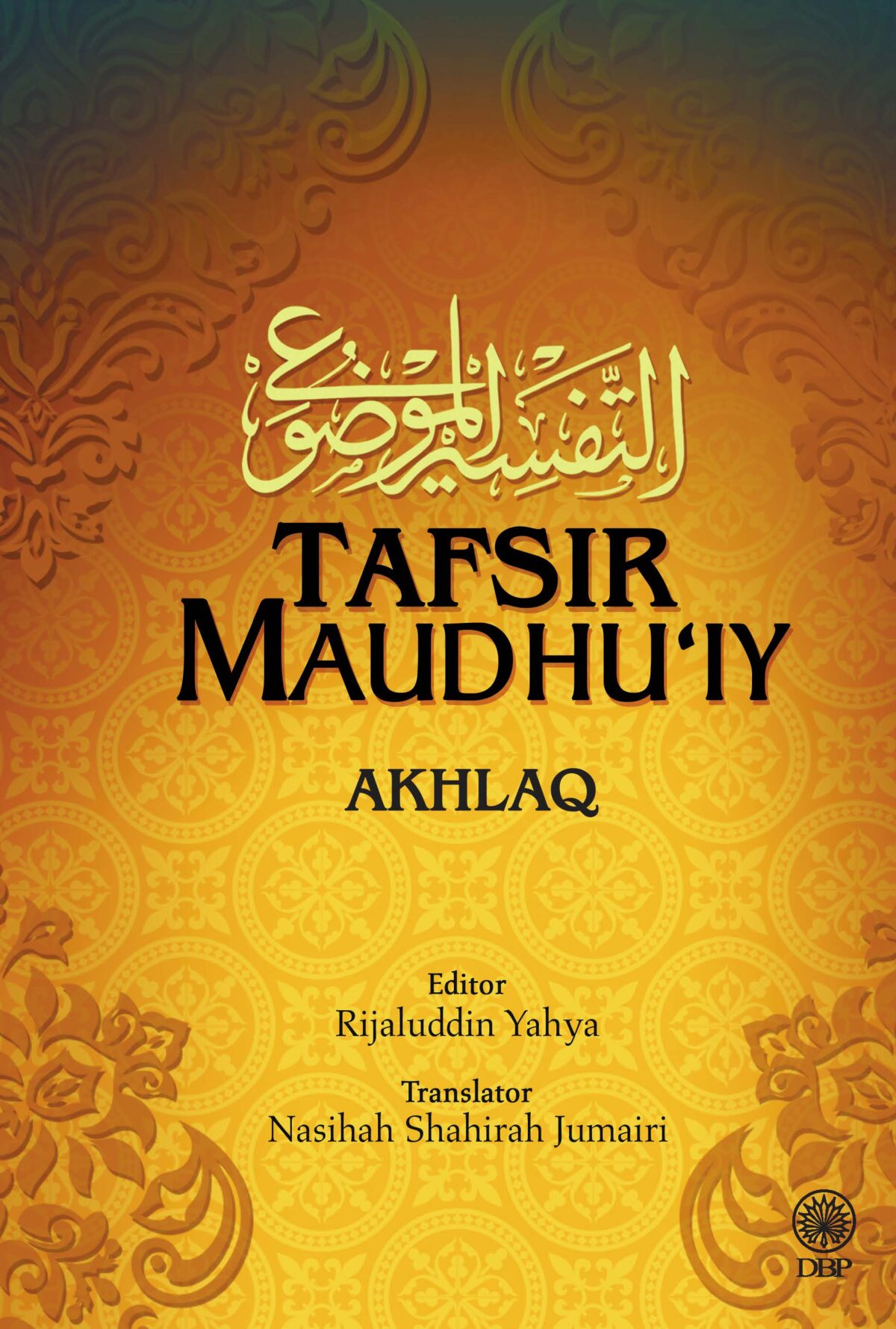 TAFSIR MAUDHU'IY: AKHLAQ (K/K)