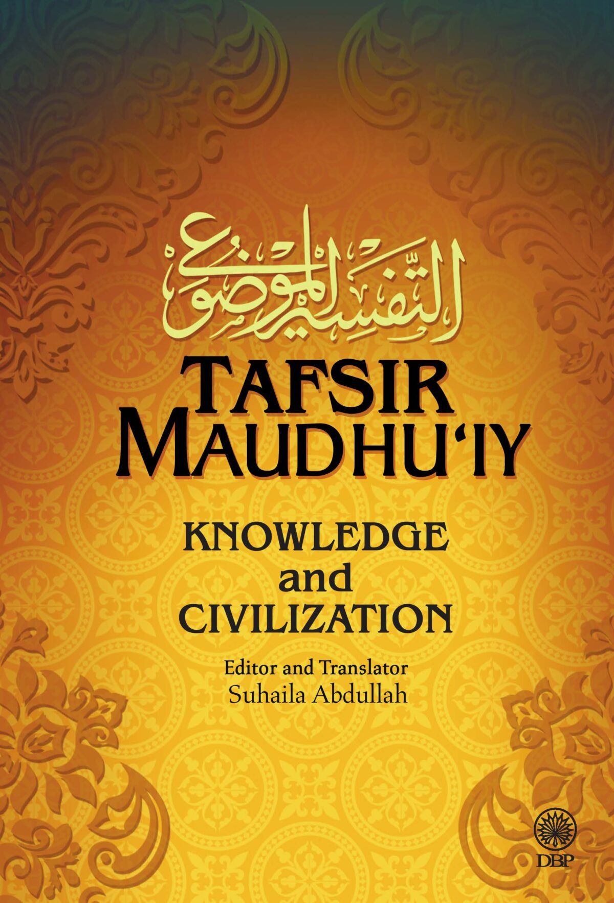 TAFSIR MAUDHU'IY: KNOWLEDGE AND CIVILIZATION (K/K)