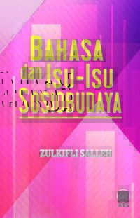 BAHASA DAN ISU-ISU SOSIOBUDAYA