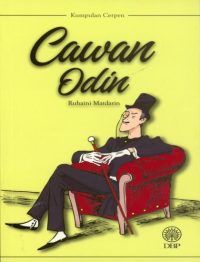 KUMPULAN CERPEN: CAWAN ODIN