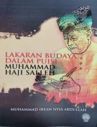 LAKARAN BUDAYA DALAM PUISI MUHAMMAD HAJI SALLEH
