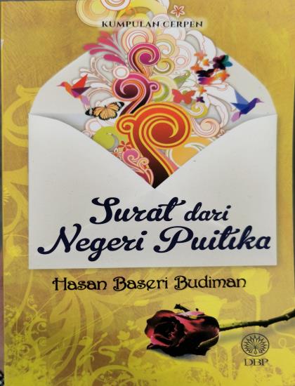 KUMPULAN CERPEN: SURAT DARI NEGERI PUITIKA
