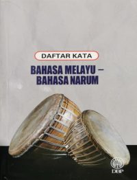 DAFTAR KATA BAHASA MELAYU - BAHASA NARUM