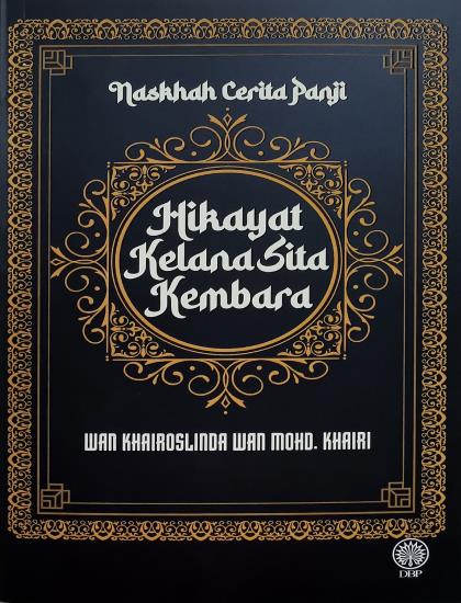 NASKHAH CERITA PANJI: HIKAYAT KELANA SITA KEMBARA