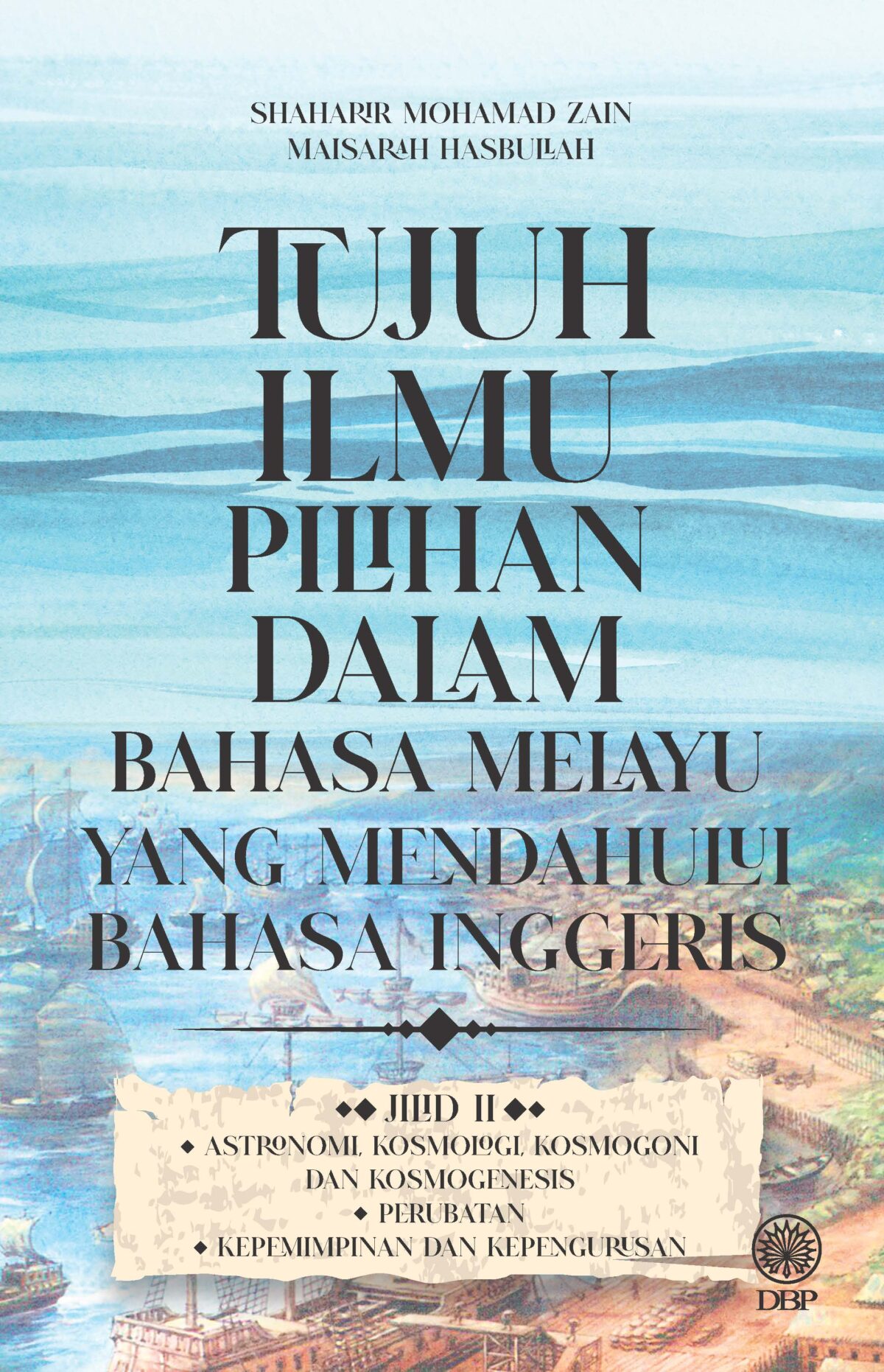 TUJUH ILMU PILIHAN DALAM BAHASA MELAYU YANG MENDAHULUI BAHASA INGGERIS (JILID 2)