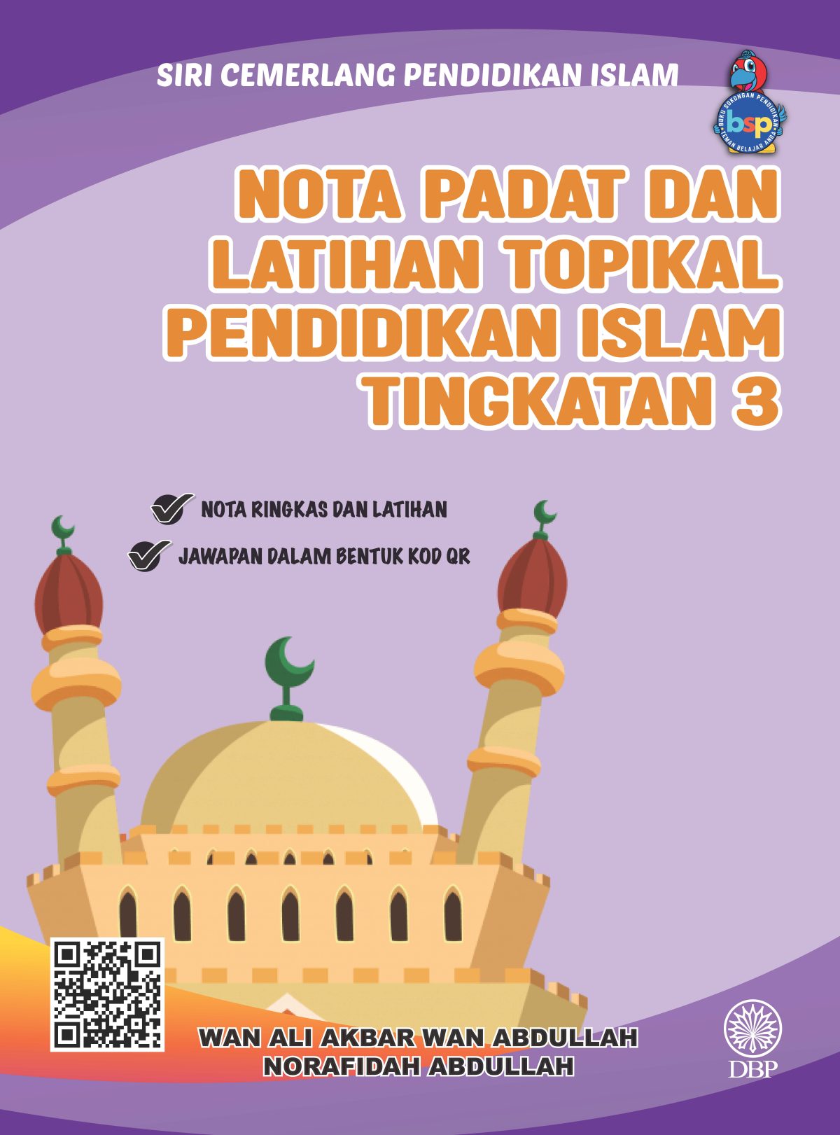 SIRI CEMERLANG PENDIDIKAN ISLAM: NOTA PADAT DAN LATIHAN TOPIKAL PENDIDIKAN ISLAM TINGKATAN 3