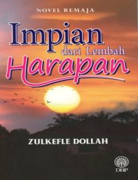 NOVEL REMAJA: IMPIAN DARI LEMBAH HARAPAN