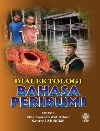 DIALEKTOLOGI BAHASA PERIBUMI