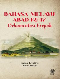 BAHASA MELAYU ABAD KE-17: DOKUMENTASI EROPAH