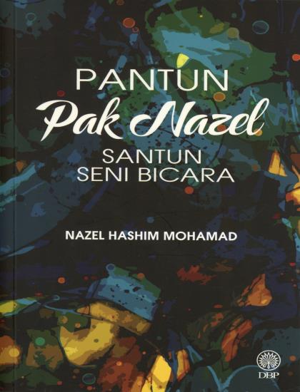 PANTUN PAK NAZEL: SANTUN SENI BICARA