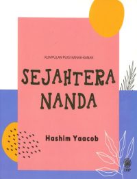 KUMPULAN PUISI KANAK-KANAK: SEJAHTERA NANDA