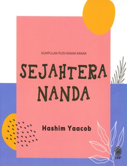 KUMPULAN PUISI KANAK-KANAK: SEJAHTERA NANDA